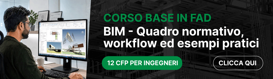 Corso base sul BIM - Quadro normativo, workflow ed esempi pratici